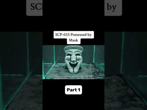 SCP-035 Part 1 - \