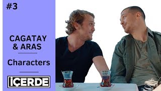 Icerde ❖ Interview ❖ Cagatay & Aras ❖  Part 3 ❖ Their Characters ❖  English