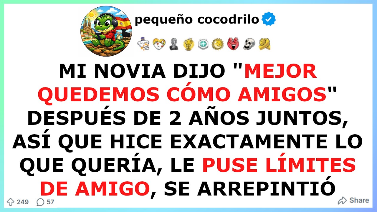 Mi novia dijo MEJOR QUEDEMOS COMO AMIGOS, después de 2 años de relación