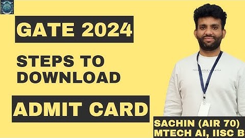 GATE Admit Card Download | GATE 2024 | Sachin Sir | IISc Bangalore | MindMatrix