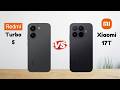 Redmi Turbo 5 vs Xiaomi 17T | Best Mid-Range Flagship Killer in 2026?