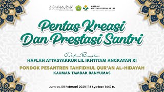 PENTAS KREASI & PRESTASI SANTRI DALAM RANGKA HAFLAH ATASYAKUR LIL IKHTITAM XI PPTQ AL HIDAYAH TAMBAK screenshot 5