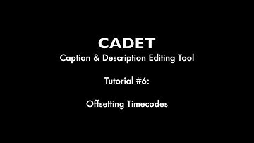 CADET Tutorial #6 – Offsetting Timecodes