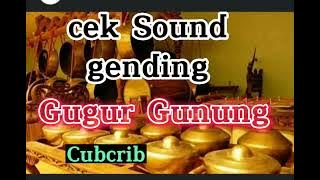 sound gending gugur gunung. bas glerrr..