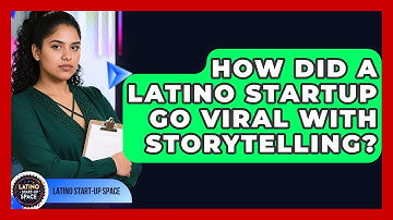 How Did A Latino Startup Go Viral With Storytelling? - Latino Start Up Space