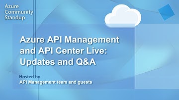 Azure API Management and API Center Live: Updates and Q&A
