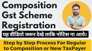 Composition Gst Registration | GST Registration Composition Scheme | Composition GST Scheme