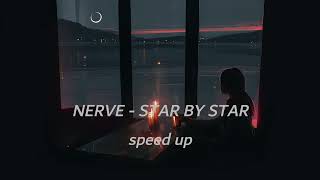 Nerve - star by star (speed up)