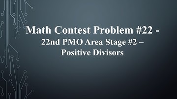 22nd Philippine Math Olympiad Area Stage #2 - Positive Divisors