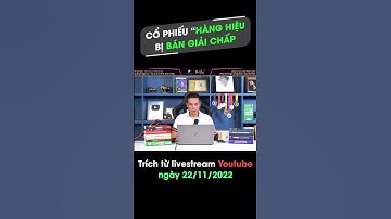 Cổ phiếu HÀNG HIỆU bị bán GIẢI CHẤP #shorts