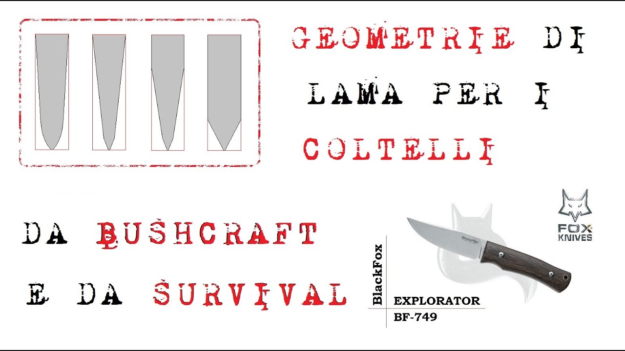Geometrie di lama per i coltelli da Bushcraft e da Survival