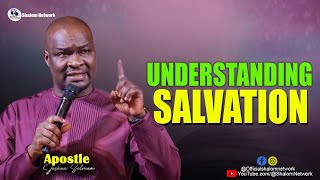 Understanding Salvation With Apostle Joshua Selman