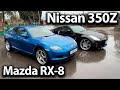 Mazda RX 8 and Nissan 350Z