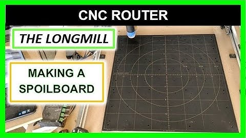 How To Make Spoilboard For Longmill CNC Router (and review) - Garrett Fromme