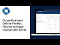 How to Manage Transaction Limits | Chase for Business®