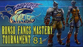 Ronso Fangs Mastery - Tournament 81