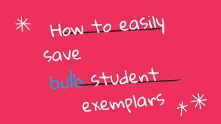 3 Easy Ways for Teachers to Save Student Examples on bulb