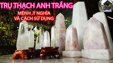 Trụ đá thạch anh trắng hợp với mệnh nào ? Ý nghĩa ? Cách sử dụng ? || Clear quartz stone pillar