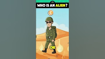 Who is an Alien ? #quiz #riddles #logicpuzzles #brainteasers #ytshorts #trending