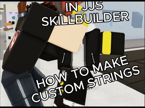 HOW TO MAKE YOUR OWN ANIMATED STRING COMBO I JJS SKILL BUILDER