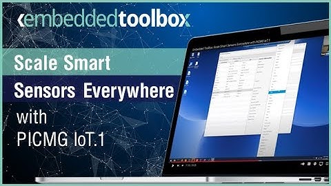 Embedded Toolbox: Scale Smart Sensors Everywhere with PICMG IoT.1