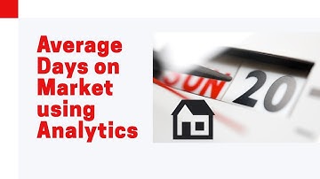 Average Days on Market using Analytics