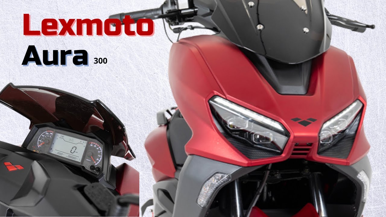 The New Lexmoto Aura 300 Sporty Look | MOTO-CAR TV