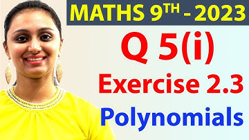 Q 5(i), Ex 2.3, Page No 36, Polynomials, Class 9th Maths