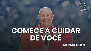 Comece a Cuidar de Você - Monja Coen