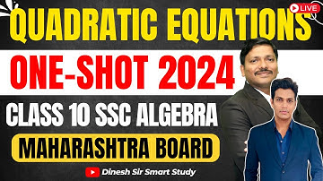 Quadratic Equations One Shot Revision: Algebra Chp 2- Class 10 SSC Exam 2024 Maharashtra| Dinesh Sir