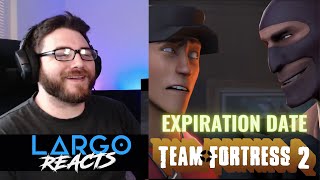 Team Fortress 2: Expiration Date - Largo Reacts