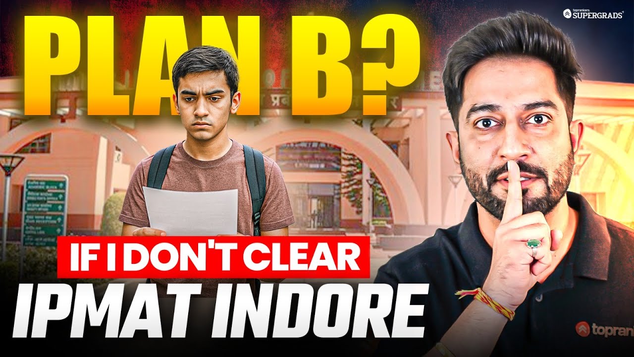 What If I Don’t Clear IPMAT Indore? 🤔| Perfect Plan B for IPM Aspirants ...