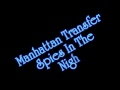 Manhattan Transfer - Spies In The Night