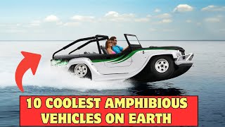 10 COOLEST AMPHIBIOUS VEHICLES ON EARTH