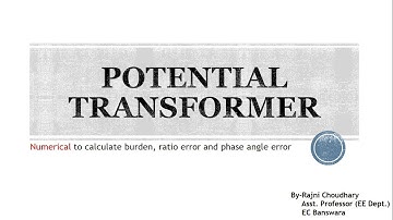 Potential Transformer Numerical to calculate the ratio and phase angle error| By Ms. Rajni Choudhary