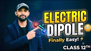 Electric Dipole in One Shot 😳⚡ | Dipole Moment, Direction & Basics Explained | Class 12 Physics