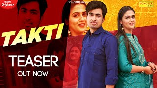 Takti Teaser | Pranjal Dahiya, Ruchika Jangid, Sumant | Latest Haryanvi Songs 2021 | Sonotek Music