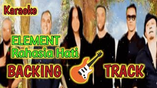 ELEMENT - Rahasia Hati | Backing Track Guitar