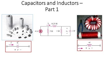 Lecture: Capacitors and Inductors 1