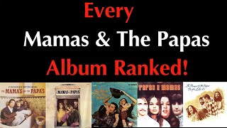 Every Mamas &amp; The Papas Album Ranked!