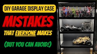 5 Mistakes To Avoid With Your DIY Garage Display Case