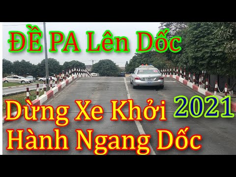 Video Đề Pa Lên Dốc , Dừng Xe Khởi Hành Ngang Dốc siêu dễ... - youtube
