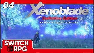 Xenoblade Chronicles Definitive Edition - Nintendo Switch Gameplay - Episode 4