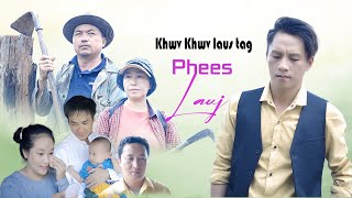 Khwv khwv laus tag_( yim laus yim do hau #2 )_Phees lauj fullsong music Mv 2023