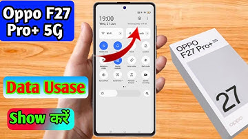 oppo f27 pro plus data usage settings, oppo f27 pro plus data speed setting