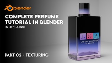Complete Perfume Tutorial in Blender | Texturing | Urdu/Hindi