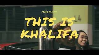 Young Khalifa - This is Khalifa