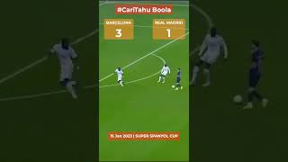 🔴Real Madrid 1 - 3 FC Barcelona   | Piala Super Spanyol   | Spanish Super Cup