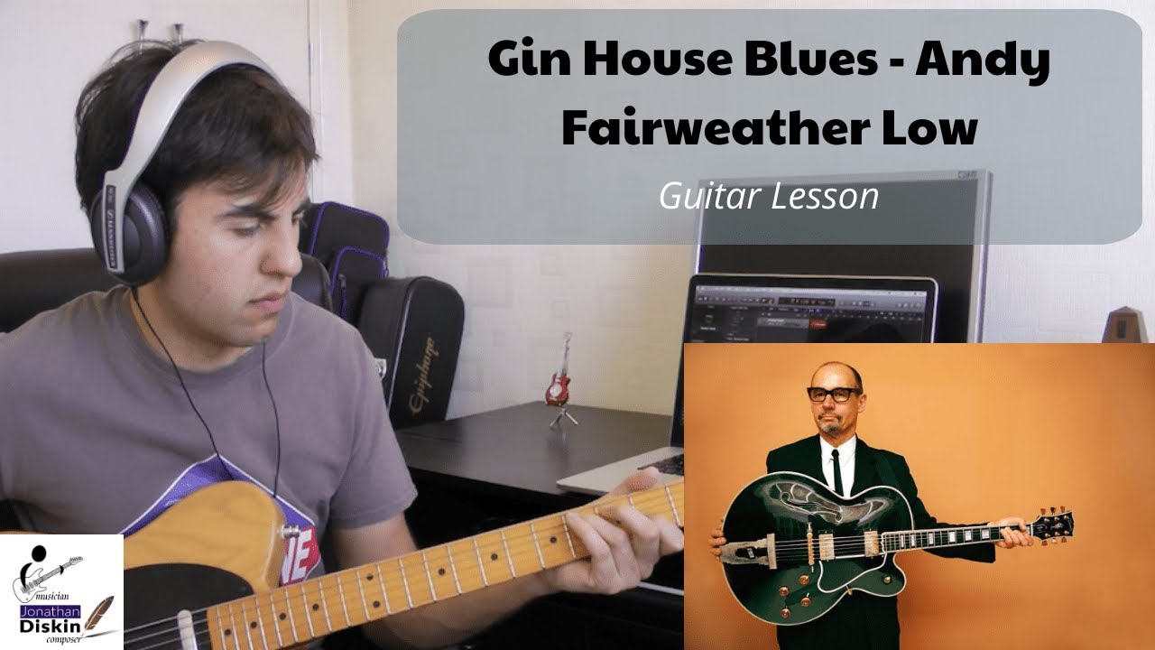 Gin House Blues - Andy Fairweather Low/Amen Corner |GUITAR LESSON| How to play| + Variations at end| Gin House Blues - Andy Fairweather Low/Amen Corner |GUITAR LESSON| How to play| + Variations at end|