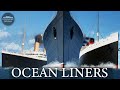 How Four-Stacker Ocean Liners Took Over the World | Evolution of Ocean Liners | Documentary Part 2